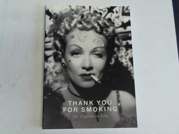 Deutsches Filminstitut - DIF e.V. - Thank you for smoking. Die Zigarette im Film
