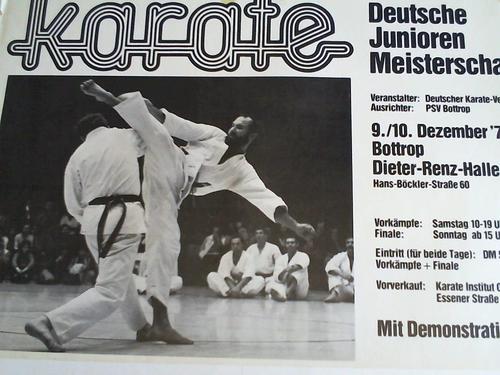(Shotokan Karate-Plakat) - Karate. Deutsche Junioren Meisterschaft. 9./10 Dezember `78 Bottrop. Plakat im Offsetdruck