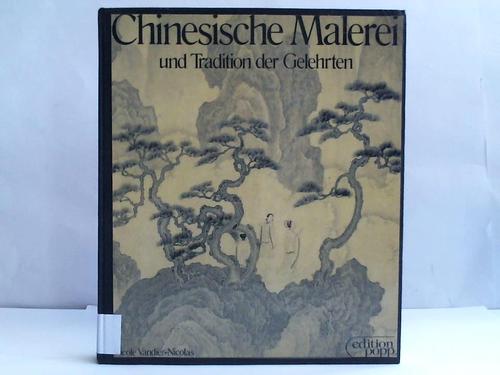 Vandier-Nicolas, Nicole - Chinesische Malerei und Tradition der Gelehrten