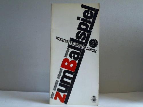 Kunstverein Elmshorn (Hrsg.) - Werkstatt Rixdorfer Drucke. Holzschnitte, Typographiken. Handpressendrucke 1976 bis 1988 zum Ballspiel