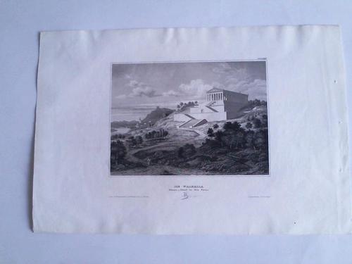 Walhalla - Die Walhalla . Donau-Stauf in der Ferne. Stahlstich um 1850