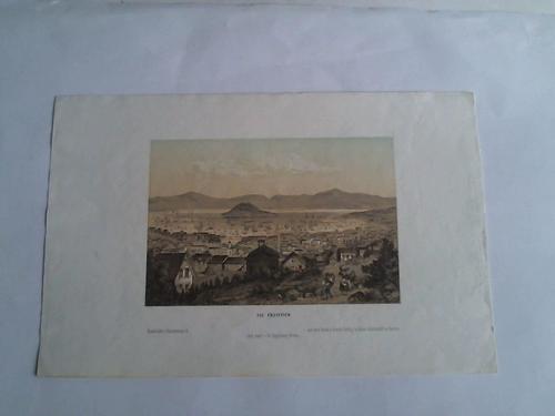 San Francisco - Blick auf die Stadt und die Kste mit Booten von einem Hgel auf. Farbige Lithographie, gedruckt von W. Hagelberg, Berlin