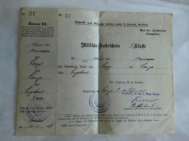 (Eisenbahn-Militr-Fahrschein III. Klasse) - Militr-Fahrschein III. Klasse fr 1 Mann zur einmaligen Fahrt von Lapy bis Lomza. Ausgefertigt Lomza, 9./10. Februar 1917. Mit Stempel des Stabsoffiziers des Ing. und Pionier Korps Lomza ber Snyadowo