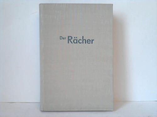 Schmidt, Hans Walter - Der Rcher. Roman aus dem Wilden Westen