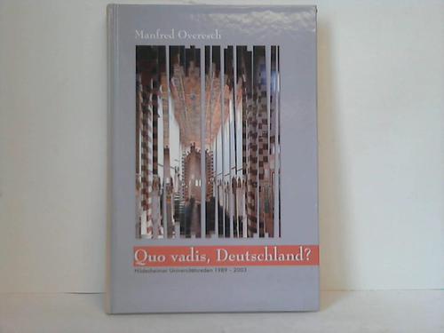 Overesch, Manfred - Quo vadis, Deutschland? Hildesheimer Universittsreden 1989 - 2003