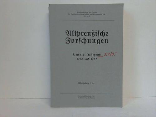 Heling, Reinhold - Altpreuische Forschungen. 5. und 6. Jahrgang 1928 und 1929