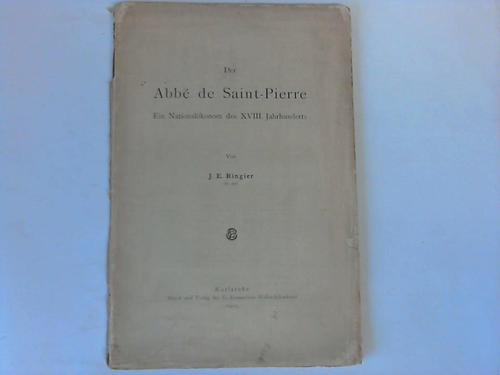 Ringier, J. E. - Der Abb de Saint-Pierre. Ein Nationalkonom des XVIII. Jahrhunderts