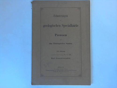 Preussen - Klebs, Richard - Erluterungen zur geologischen Specialkarte von Preussen und den Thringischen Staaten. LXI. Lieferung Blatt Gross-Schwansfeld