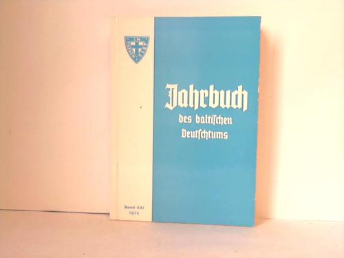 Carl-Schirren-Gesellschaft (Hrsg.) - Jahrbuch des baltischen Deutschtums 1974