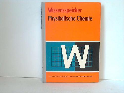 Bergmann, H./Trieglaff, K. - Physikalische Chemie - Wissensspeicher