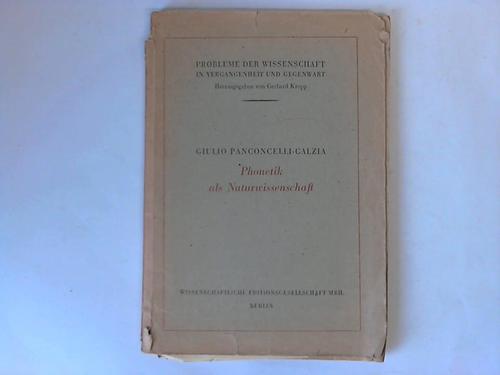 Panconcelli-Calzia, Guilio - Phonetik als Naturwissenschaft