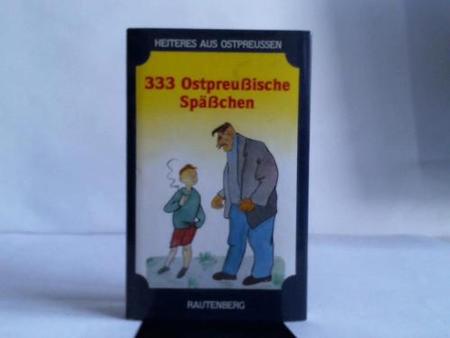 Kakies, Martin - 333 ostpreussische Spsschen