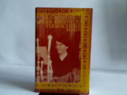 Goodman, Allegra - Rabbi Kirsghners Vermchtnis