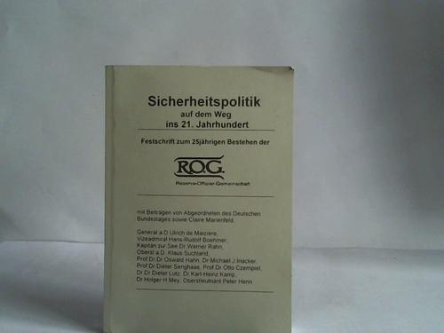 Hedderich, herbert (Hrsg.) - Sicherheitspolitik auf dem Weg ins 21. Jahrhundert. Festschrift zum 25jhrigen Bestehen der Reserve-Offizier-Gemeinschaft 1972 - 1997