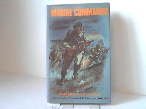 Mitchell, Raymond - Marine Commando. Sicily and Salerno, 1943 with 41 Royal Marines Commando