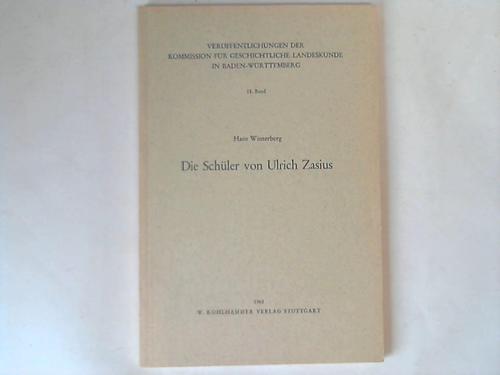 Baden-Wrttemberg - Winterberg, Hans - Die Schler von Ulrich Zasius