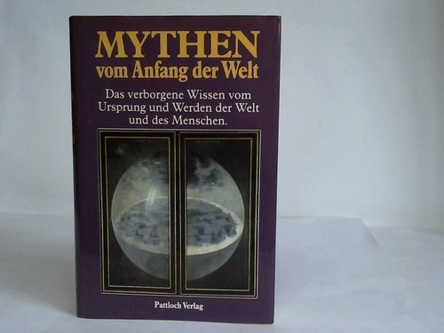 Hansen, Susanne (Hrsg.) - Mythen vom Anfang der Welt. Das verborgene Wissen vom Ursprung und Werden der Welt und des Menschen