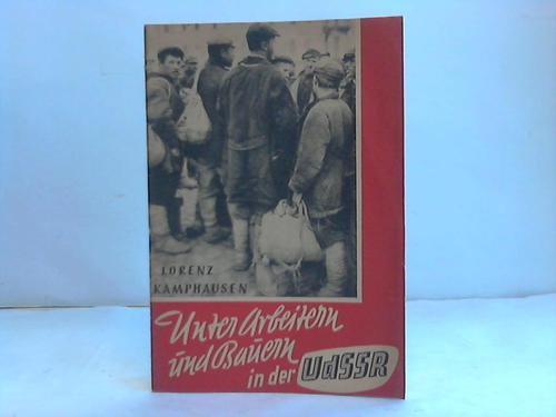 Kamphausen, Lorenz - Unter Arbeitern und Bauern in der UdSSR