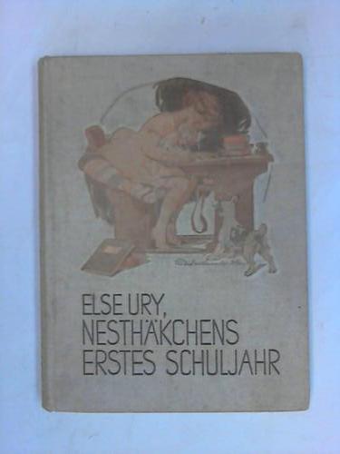 Ury, Else - Nesthkchens erstes Schuljahr