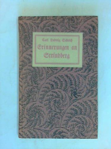 Schleich, Carl Ludwig - Erinnerungen an Strindberg nebst Nachrufen fr Ehrlich und von Bergmann