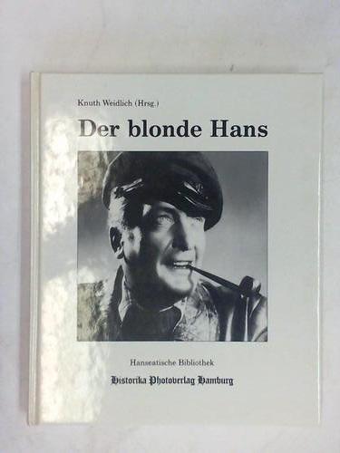Hans Albers - Weidlich, Knuth (Hrsg.)/ Lang, Thilo - Der blonde Hans - Mosaiksteine eines Lebens -
