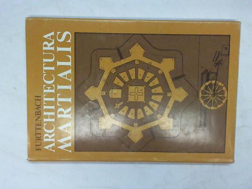 Furttenbach, Joseph - Architectura martialis
