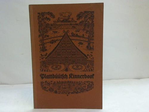 (Mundarten) - Plattdtsch Kinnerbook. Geschichten un Rimels fr dat eerste Lesen in de School