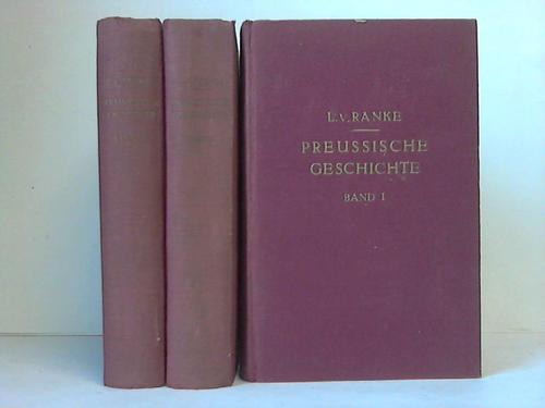 Ranke, Leopold v. - Zwlf Bcher preussischer Geschichte. 3 Bnde