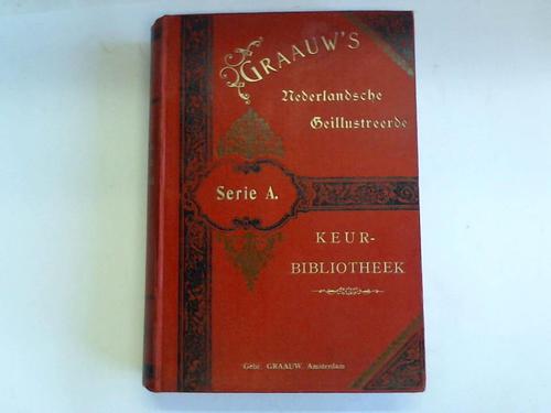 Ten Brink/Schimmel/Plemp van Duiveland/Berg u.a. - Graauws Nederlandsche Geillustreerde Keurbbiliotheek. Verzameling van Nederlandsche Letterkundige Kunstwerken. Serie A, Deel VIII