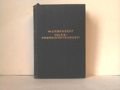 Liebknecht, Wilhelm - Volks-Femdwrter-Buch