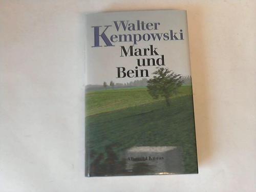 Kempowski, Walter - Mark und Bein. Eine Episode