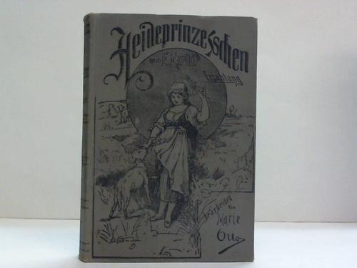Marlitt, E. / Otto, Marie - Heideprinzechen. Erzhlung