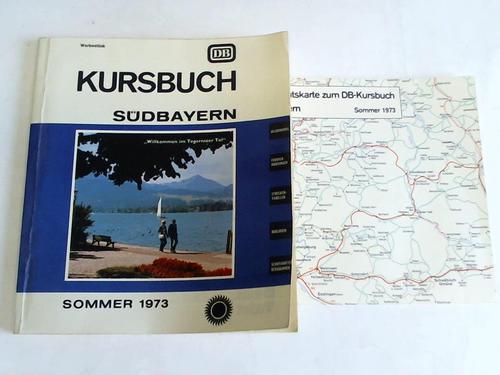Deutsche Bundesbahn, Mnchen. Gltig 3. Juni bis 29. September 1973 - Kursbuch Sdbayern. Sommer 1973.  Gltig 3. Juni bis 29. September 1973