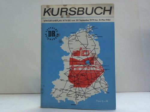 Kursbuch der Deutschen Reichsbahn Winterfahrplan 1979/80 - Gltig vom 30. September 1979 bis 31. Mai 1980