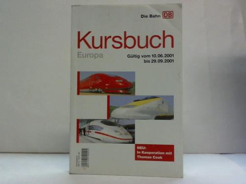 DB - Deutsche Bahn - Kursbuch Europa. Gltig vom 10.06.2001 bis 29.09.2001