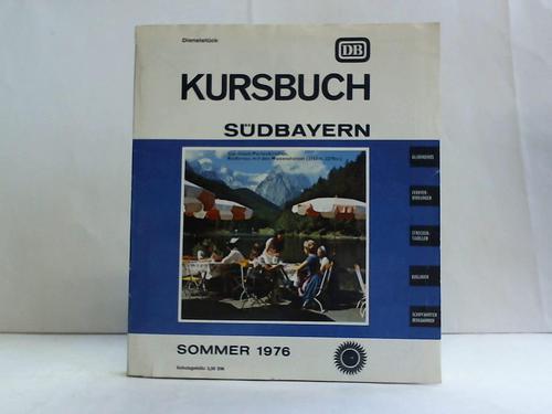 Kursbuch Sdbayern Sommer 1976 - Gltig vom 30. Mai bis 25. September 1976
