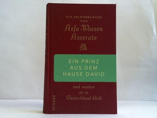 Asfa-Wossen Asserate - Ein Prinz aus dem Hause David und warum er in Deutschland blieb
