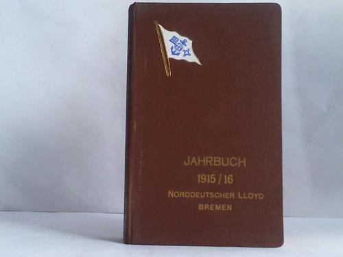Norddeutscher Lloyd Bremen - Jahrbuch 1915/16