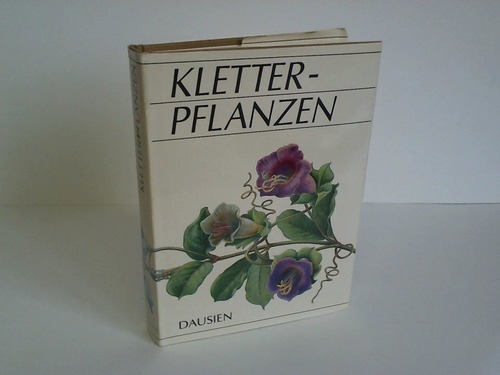 Tykac, J. - Kletterpflanzen und rankende Pflanzen