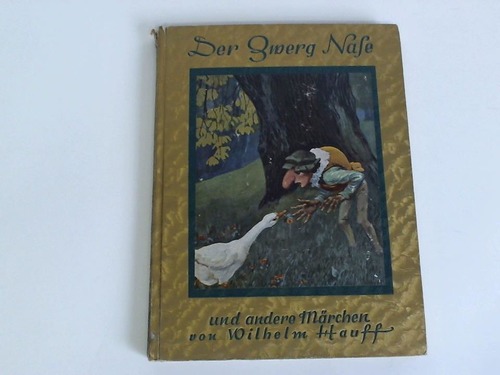 Nothart, Fritz (Hrsg.) - Der Zwerg Nase und andere Mrchen von Wilhelm Hauff