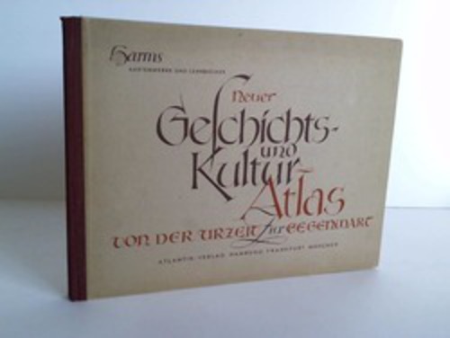 Zeissig, Hans (Hrsg.) - Neuer Geschichts- und Kulturatlas von der Urzeit zur Gegenwart