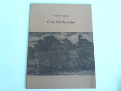 Augustiny, Waldemar - Otto Modersohn. Gestalt und Gleichnis aus Anla seines 100. Geburtstages