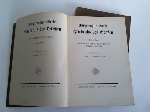 Bolz, Gustav Berthold - Ausgewhlte Werke Friedrichs des Groen. 2 Bnde