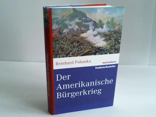 Pohanka, Reinhard - Der Amerikanische Brgerkrieg