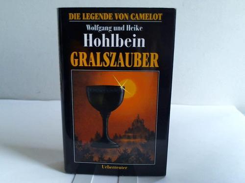 Hohlbein, Wolfgang und Heike - Gralszauber