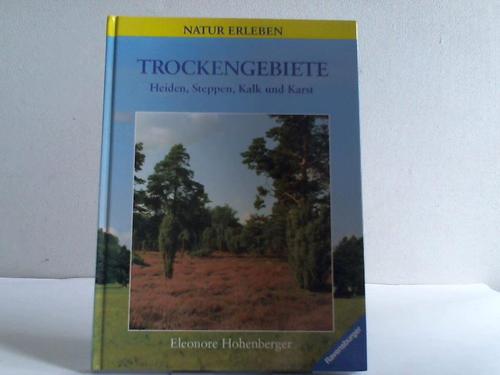 Hohenberger, Eleonore - Trockengebiete. Heiden, Steppen, Kalk und Karst