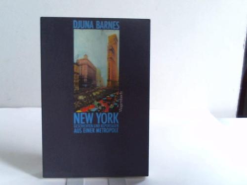 Barnes, Djuna - New York. Geschichten und Reportagen aus einer Metropole