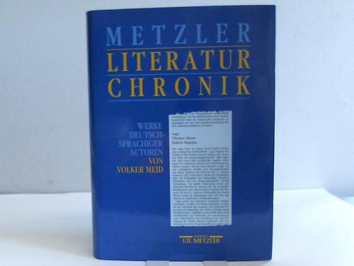 Meid, Volker - Metzler Literatur Chronik. Werke deutschsprachiger Autoren