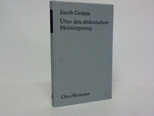 Grimm, Jacob - ber den altdeutschen Meistergesang