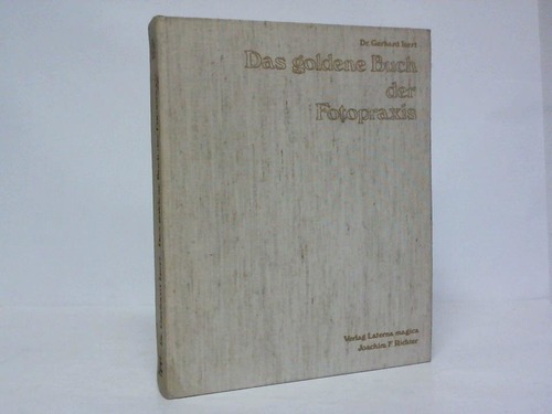 Isert, gerhard - Das goldene Buch der Fotopraxis